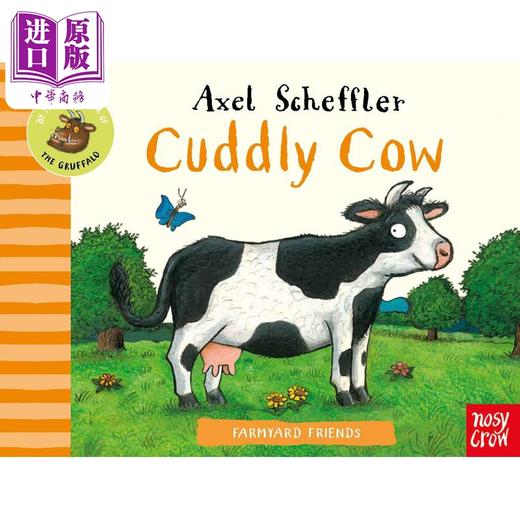 【中商原版】Farmyard Friends Cuddly Cow 农场奶牛 英文原版 儿童绘本 动物故事 Axel Scheffler 3-6岁 商品图0