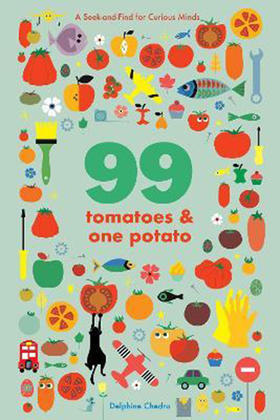 九十九个西红柿和一个土豆找找书 英文原版 99 Tomatoes and One Potato: A Seek-and-Find for Curious Minds