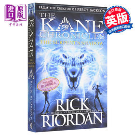 【中商原版】埃及守护神系列3 凯恩与蛇神暗影 The Serpent s Shadow The Kane Chronicles 英文原版 Rick Riordan 雷克 莱尔顿