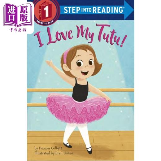 【中商原版】Step into Reading Step 1 I Love My Tutu 兰登阅读进阶1我爱我的短裙 英文原版 儿童绘本 分级阅读 7-12岁 商品图0