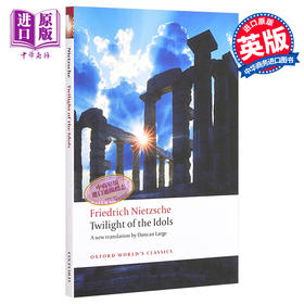 【中商原版】Twilight of the Idols (Oxford World's Classics) 英文原版 牛津世界经典系列：偶像的黄昏 Friedrich Nietzsche