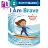 【中商原版】Step into Reading Step 2 I Am Brave 兰登阅读进阶2 正向能力小故事 勇敢的我 英文原版 儿童绘本 分级阅读 商品缩略图0