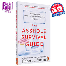 【中商原版】恶劣环境下的职场生存法则 英文原版 The Asshole Survival Guide Robert Sutton
