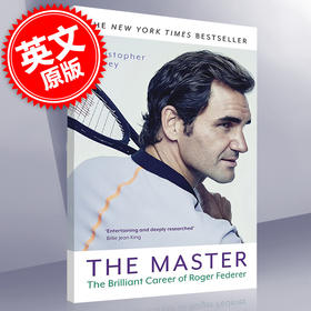 大师：罗杰·费德勒辉煌的职业生涯  英文原版 The Master : The Brilliant Career of Roger Federer