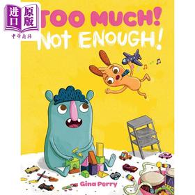 【中商原版】Too Much! Not Enough! 毛毛怪和花生豆：太多还是不够？ 英文原版 儿童绘本 卡通动画 Gina Perry 3-7岁