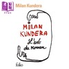 【中商原版】米兰 昆德拉 小说的艺术 法文原版 L art du roman Milan Kundera 商品缩略图0