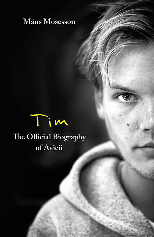 Avicii A神官方传记 艾维奇 DJ 平装 英文原版 Tim – The Official Biography of Avicii 音乐制作人 电子音乐 Tim Bergling 商品图0