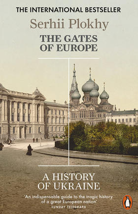 欧洲之门 乌克兰2000年历史 普洛基 英文原版 The Gates of Europe: A History of Ukraine