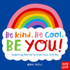 善 酷 做自己 Nikki Miles 英文原版 Be Kind  Be Cool  Be You: Inspiring Words to Live Your Life By 商品缩略图0