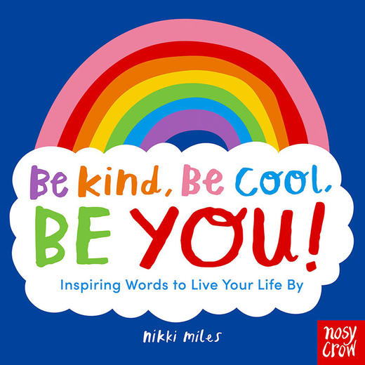 善 酷 做自己 Nikki Miles 英文原版 Be Kind  Be Cool  Be You: Inspiring Words to Live Your Life By 商品图0