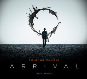 降临电影艺术设定集 科幻电影 特德姜 你一生的故事 英文原版 The Art and Science of Arrival