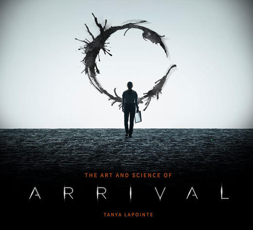 降临电影艺术设定集 科幻电影 特德姜 你一生的故事 英文原版 The Art and Science of Arrival 商品图0