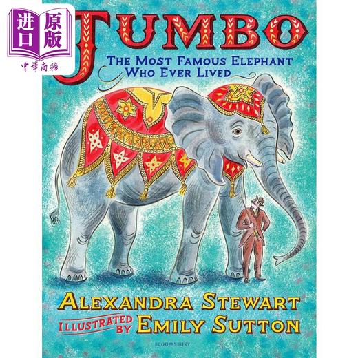 【中商原版】Emily Sutton Jumbo The Most Famous Elephant Who Ever Lived 大象明星：珍宝 英文原版 精品绘本 动物故事 4-6岁 商品图0