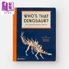 【中商原版】Who's That Dinosaur? 这是哪只恐龙？ 英文原版 儿童绘本 恐龙主题科普读物 Gabrielle Balkan 6-9岁 商品缩略图0