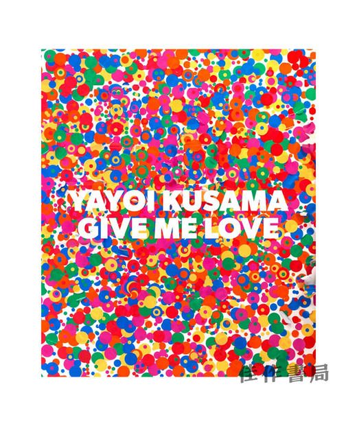 Yayoi Kusama: Give Me Love/草间弥生：给我爱 商品图0