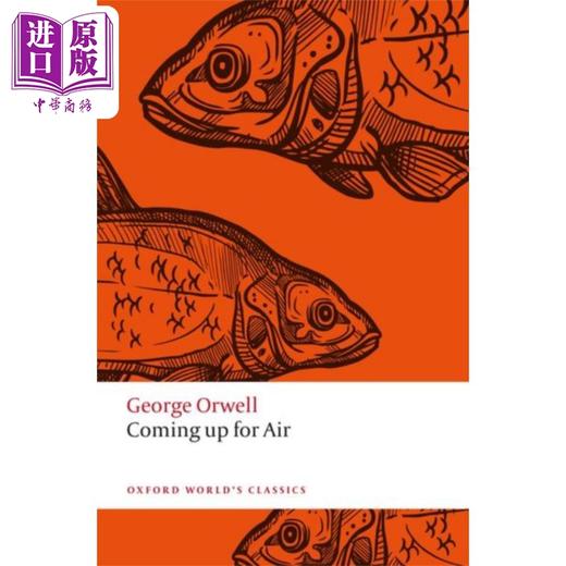 预售 【中商原版】上来透口气 牛津世界经典系列 英文原版 Coming Up for Air George Orwell 商品图0