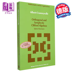 【中商原版】正交和辛克利福德代数 Orthogonal and Symplectic Clifford Algebras 英文原版 A Crumeyrolle