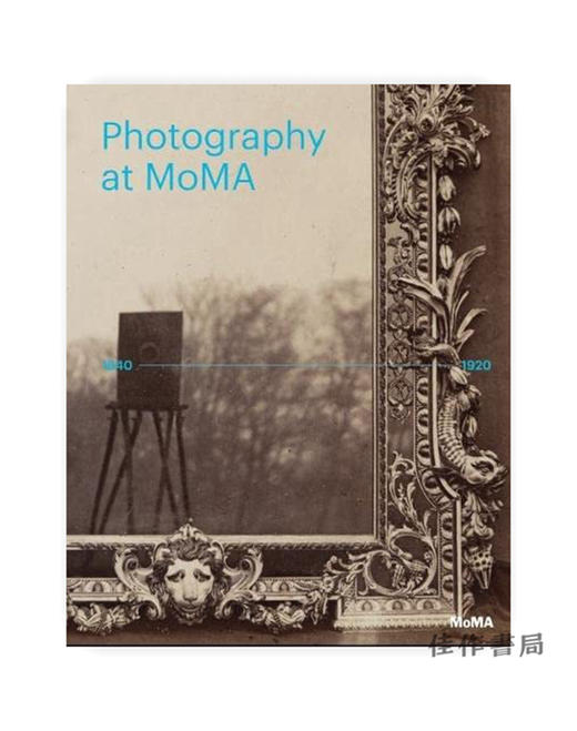 Photography at MoMA: 1840-1920/纽约现代艺术博物馆里的摄影：1840-1920年 商品图0