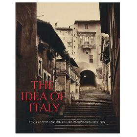 【现货】The Idea of Italy | 对意大利的看法：摄影与英国的想象