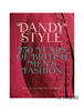Dandy Style: 250 Years of British Men's Fashion/花花公子风格：250年的英国男士时尚 商品缩略图0