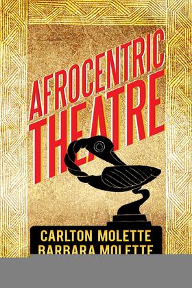 【预售 按需印刷】Afrocentric Theatre