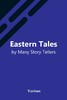 【预售 按需印刷】Eastern Tales By Many Story Tellers 商品缩略图0