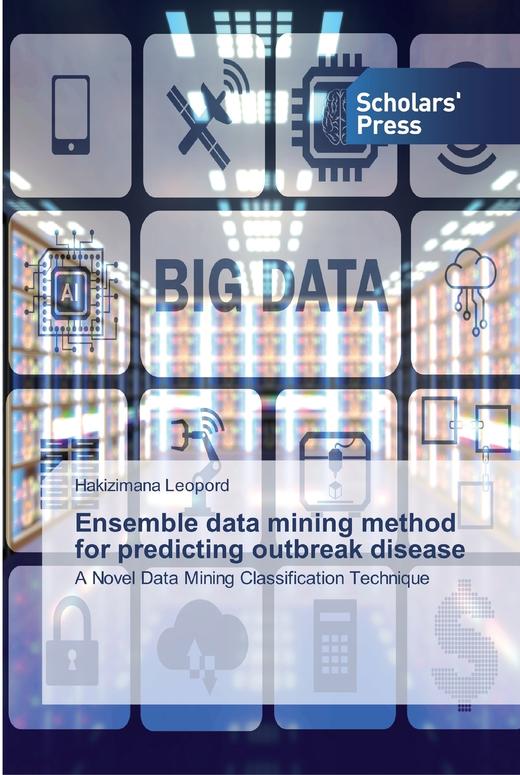 【预售 按需印刷】Ensemble data mining method for predicting outbreak disease 商品图0