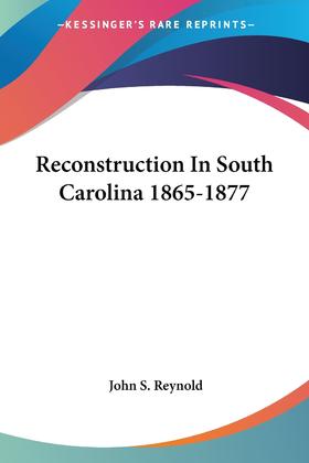 【预售 按需印刷】Reconstruction In South Carolina 1865-1877