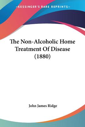 【预售 按需印刷】The Non-Alcoholic Home Treatment Of Disease (1880)