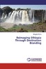 【预售 按需印刷】Reimaging Ethiopia Through Destination Branding 商品缩略图0