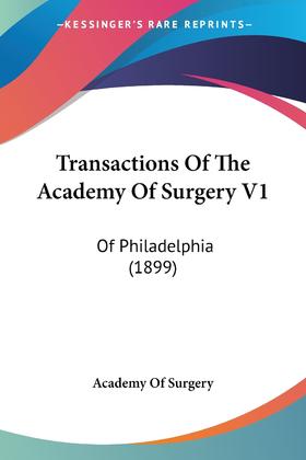 【预售 按需印刷】Transactions Of The Academy Of Surgery V1