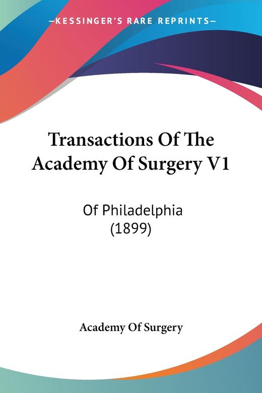 【预售 按需印刷】Transactions Of The Academy Of Surgery V1 商品图0