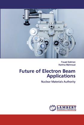 【预售 按需印刷】Future of Electron Beam Applications