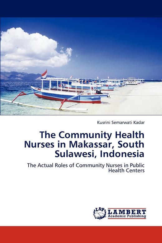 【预售 按需印刷】The Community Health Nurses in Makassar  South Sulawesi  Indonesia 商品图0