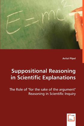 【预售 按需印刷】Suppositional Reasoning in Scientific Explanations