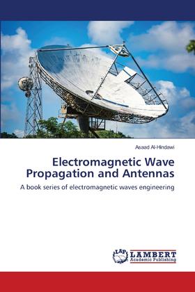 【预售 按需印刷】Electromagnetic Wave Propagation and Antennas