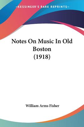 【预售 按需印刷】Notes On Music In Old Boston (1918)