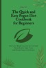 【预售 按需印刷】The Quick and Easy Pegan Diet Cookbook for Beginners 商品缩略图0