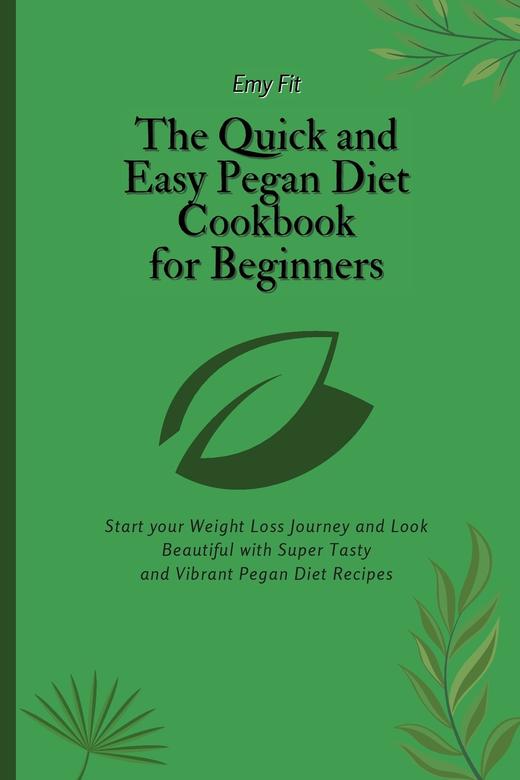 【预售 按需印刷】The Quick and Easy Pegan Diet Cookbook for Beginners 商品图0