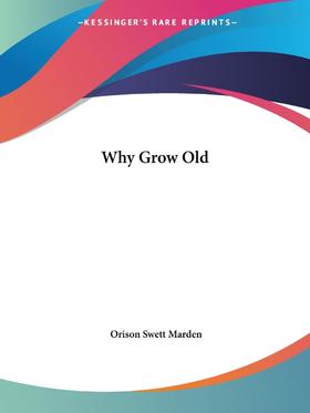 【预售 按需印刷】Why Grow Old