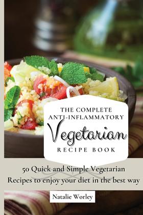 【预售 按需印刷】The Complete Anti-Inflammatory Vegetarian Recipes Book