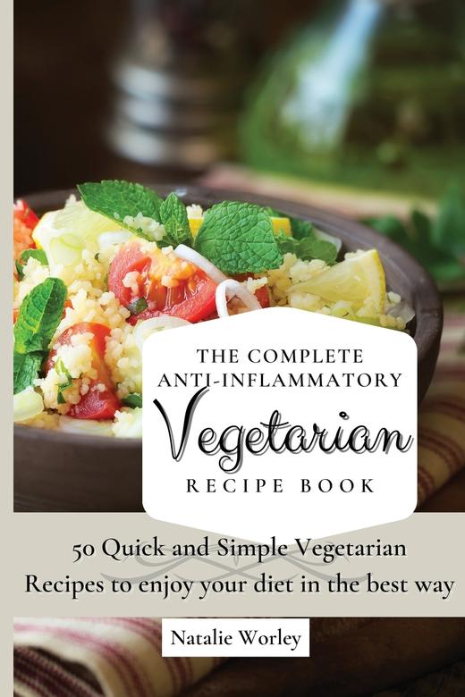 【预售 按需印刷】The Complete Anti-Inflammatory Vegetarian Recipes Book 商品图0