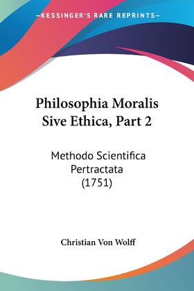 【预售 按需印刷】Philosophia Moralis Sive Ethica  Part 2