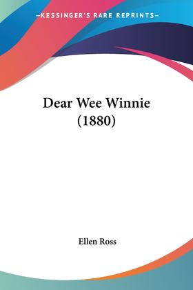 【预售 按需印刷】Dear Wee Winnie (1880)