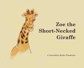 【预售 按需印刷】Zoe the Short-Necked Giraffe