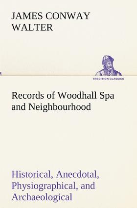 【预售 按需印刷】Records of Woodhall Spa and Neighbourhood Historical  Anecdotal  Physiographical  and Archa