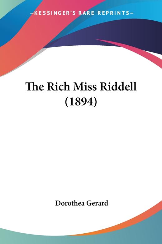 【预售 按需印刷】The Rich Miss Riddell (1894) 商品图0