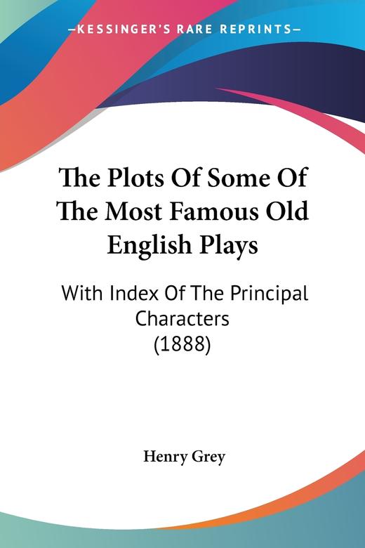 【预售 按需印刷】The Plots Of Some Of The Most Famous Old English Plays 商品图0