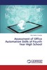 【预售 按需印刷】Assessment of Office Automation Skills of Fourth Year High School 商品缩略图0