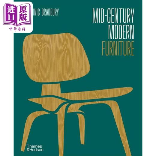 【中商原版】Mid-Century Modern Furniture 进口艺术 世纪中叶现代家具 T&H 商品图0